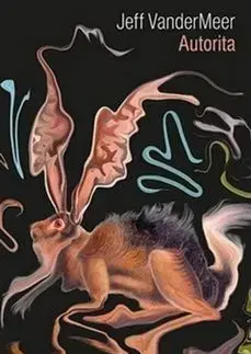 Autorita - Jeff VanderMeer