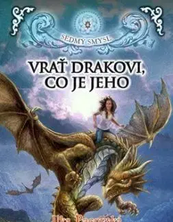 Vrať drakovi, co je jeho - Ilka Pacovská