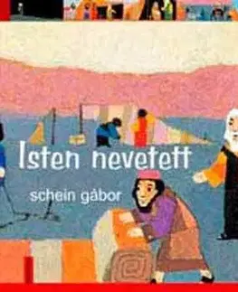 Isten nevetett - Gábor Schein