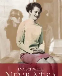 Nevráť sa - Fragmenty zo života - Eva Schwebel