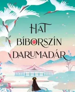 Hat bíborszín darumadár - Elizabeth Lim