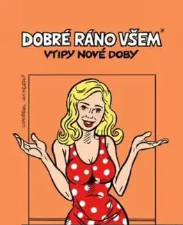 Dobré ráno všem* - Jan Nejedlý