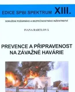Prevence a připravenost na závažné havárie - Ivana Bartlová