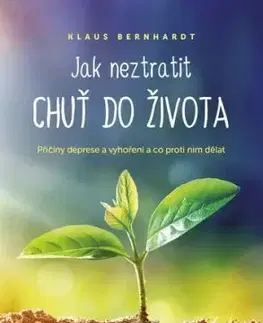Jak neztratit chuť do života - Klaus Bernhardt