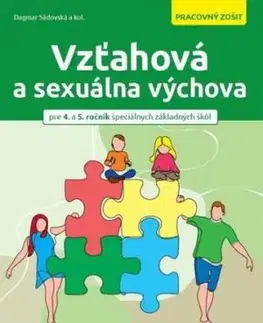 Vzťahová a sexuálna výchova pre špeciálne základné školy - Dagmar Sádovská