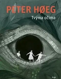 Tvýma očima - Peter Hoeg