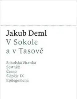 V Sokole a v Tasově - Jakub Deml