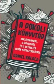 A pokoli könyvtár - Daniel Kalder