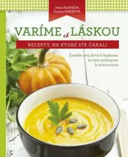 Varíme s láskou - Zuzana Marková, Peter Planieta