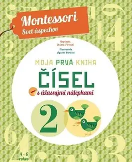 Moja prvá kniha čísel (Montessori: Svet úspechov) - Chiara Piroddi