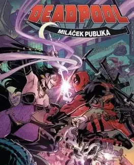 Deadpool, miláček publika 6: Dokud nás smrt... - Duggan Gerry, Christopher Hastings, Joshua Corin