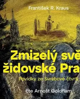 Zmizelý svět židovské Prahy - audiokniha CD - František R. Kraus