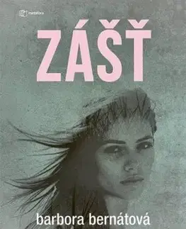 Zášť - Barbora Bernátová