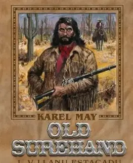Old Surehand I. - V Llanu Estacadu - Karel May