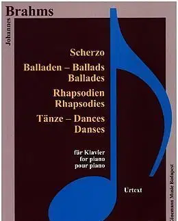 Brahms Scherzo, Balladen, Rhapsodien und Tanze - Brahms
