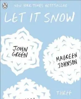Let It Snow - Lauren Myracle, Maureen Johnson, John Green