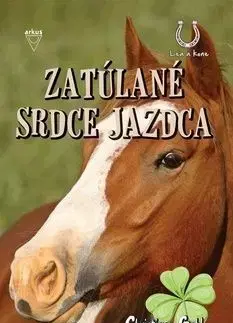 Zatúlané srdce jazdca (Lea a kone 4) - Christiane Gohlová