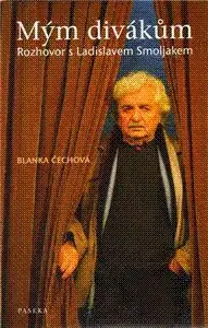 Mým divákům - Blanka Čechová