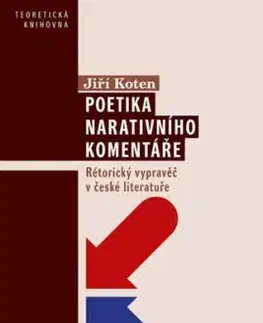 Poetika narativního komentáře - Jiří Koten