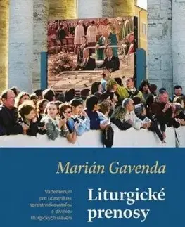 Liturgické prenosy - Marián Gavenda