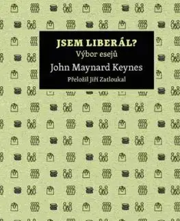 Jsem liberál? Výbor esejů - John Maynard Keynes