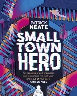 Small Town Hero - Patrick Neate
