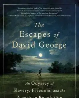 The Escapes of David George - Gregory E. O'Malley
