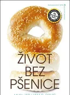Život bez pšenice - William Davis