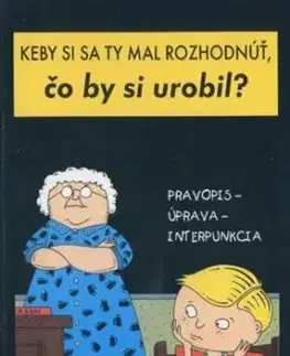 Keby si sa ty mal rozhodnúť, čo by si urobil? - Sandra McLeod Humphreyová