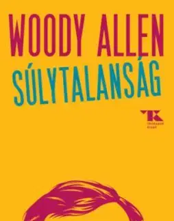 Súlytalanság - Woody Allen
