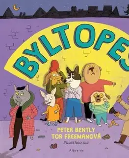 BYLTOPES - Peter Bently, Robin Král