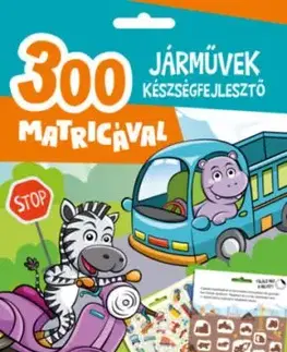 Járművek készségfejlesztő - 300 matricával - Vivien Edit Oros