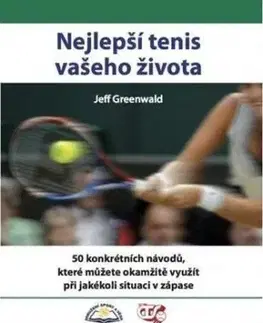 Nejlepší tenis vašeho života - Jeff Greenwald