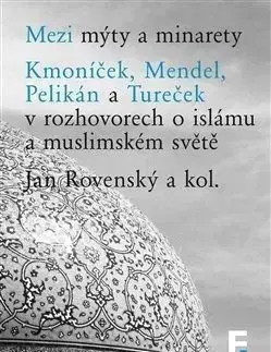 Mezi mýty a minarety - Jan Rovenský