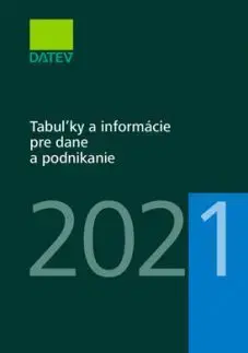Tabuľky a informácie pre dane a podnikanie 2021 - Dušan Dobšovič