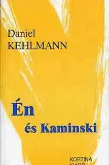 Én és Kaminski - Daniel Kehlmann