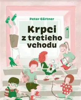 Krpci z tretieho vchodu, 2. vydanie - Peter Gärtner