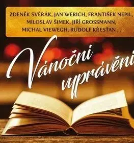 Vánoční vyprávění - audiokniha na CD - Rudolf Křesťan, Michal Viewegh, František Nepil, Zdeněk Svěrák