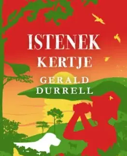 Istenek kertje - Gerald Durrell