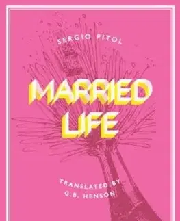 Married Life - Sergio Pitol