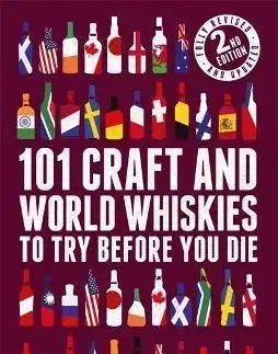 101 Craft and World Whiskies to Try Before You Die - Ian Buxton