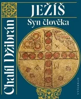 Ježíš - Syn člověka - Chalíl Džibrán