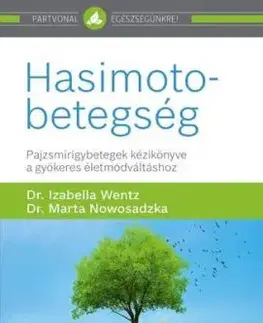 Hasimoto-betegség - Izabella Wentz, Marta Nowosadzka, Csaba Molnár