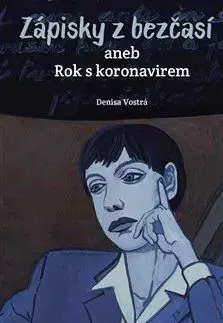 Zápisky z bezčasí aneb Rok s koronavirem - Denisa Vostrá