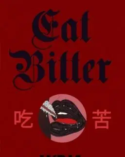 Eat Bitter - Lydia Pang