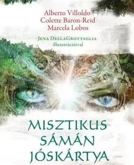 Misztikus sámán jóskártya - Alberto Villoldo, Colette Baron-Reid, Marcela Lobos