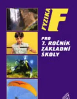 Fyzika pro 7.ročník základní školy - Růžena Kolářová, Jiří Bohuněk