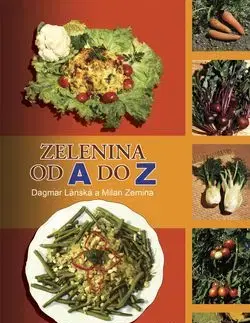 Zelenina od A do Z - Dagmar Lánská