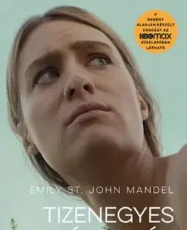 Tizenegyes Állomás (filmes borítóval) - Emily St. John Mandel