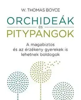 Orchideák és pitypangok - W. Thomas Boyce
